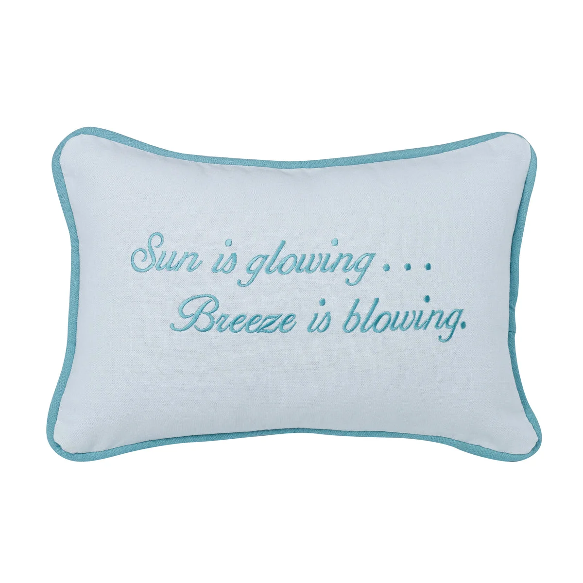 HiEnd Accents Embroidered ``Sun is glowing. Breeze is Blowing`` Pillow